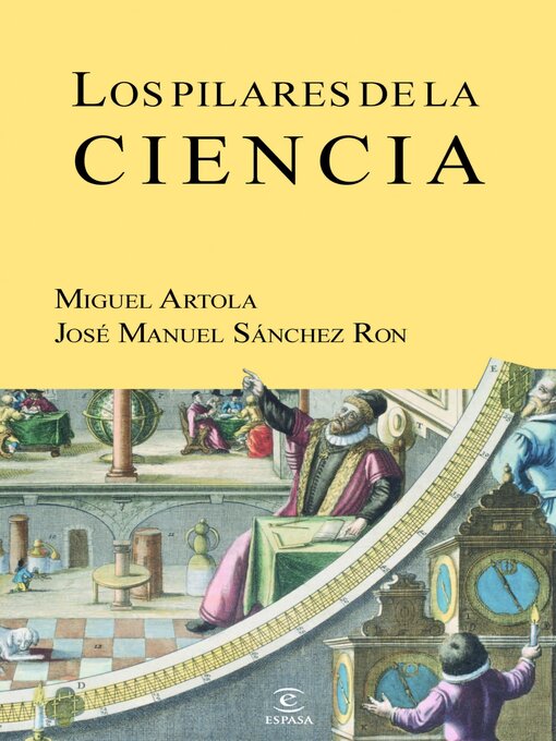 Title details for Los pilares de la ciencia by Miguel Artola - Available